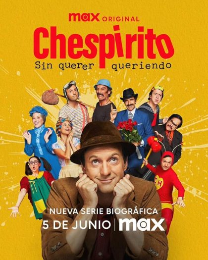 مسلسل Chespirito: Not Really on Purpose