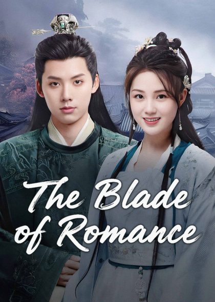 مسلسل The Blade of Romance