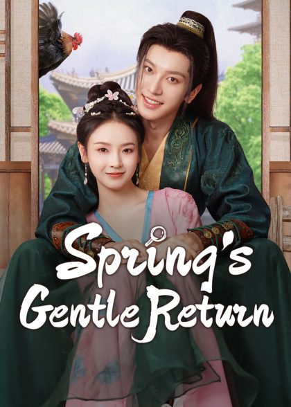 مسلسل Spring's Gentle Return