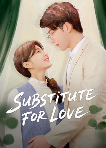 مسلسل Substitute for Love