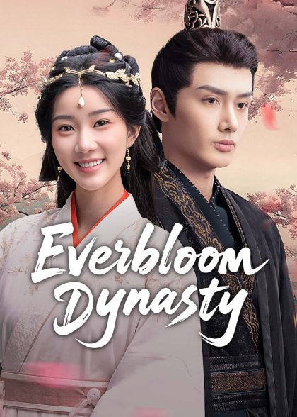 مسلسل Everbloom Dynasty