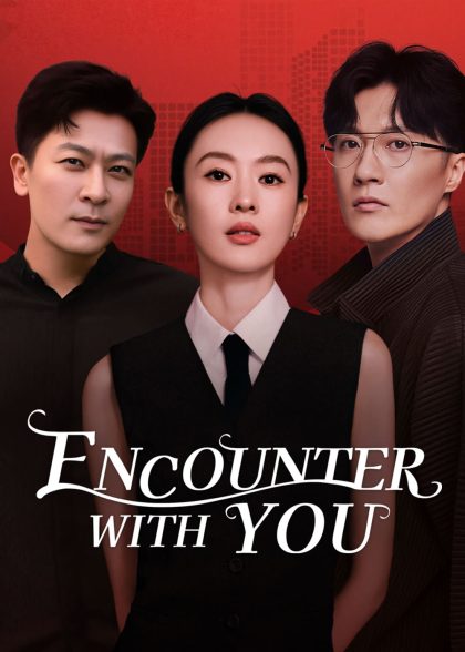 مسلسل Encounter with You