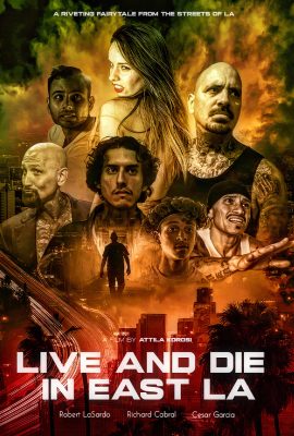 فيلم Live and Die in East LA 2023 مترجم اون لاين