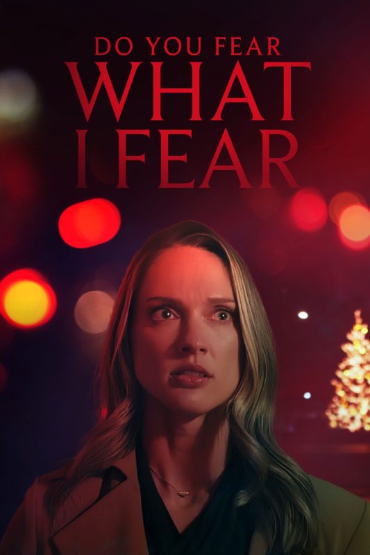 فيلم Do You Fear What I Fear? 2025 مترجم